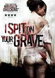 i spit on your grave (2010)